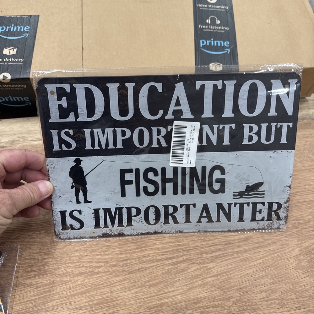 Funny Metal Sign Education Is Important But Fishing Is Importater